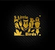 Five Little Birds Refinishing